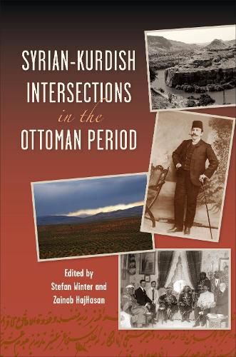 Cover image for Syrian-Kurdish Intersections in the Ottoman Period