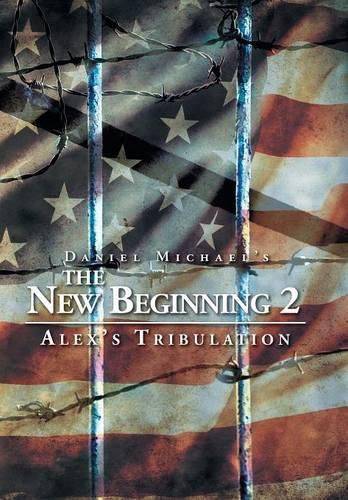Cover image for The New Beginning 2: Alex's Tribulation