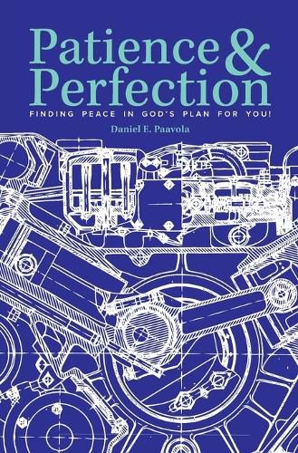 Cover image for Patience & Perfection: Finding Peace in God's Plan for You!