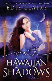 Cover image for Wraith (Hawaiian Shadows, Book One)