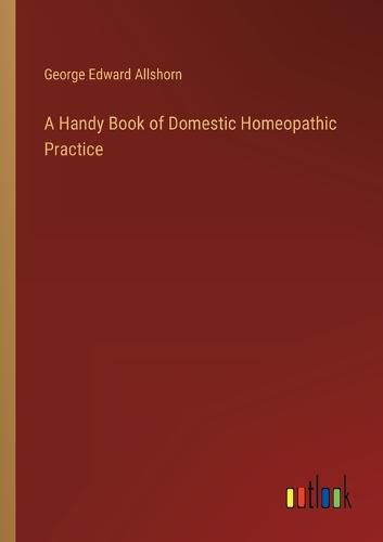 A Handy Book of Domestic Homeopathic Practice