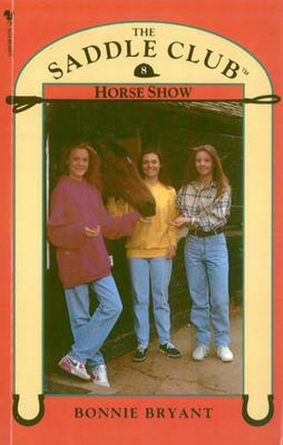 Saddle Club Book 8: Horse Show