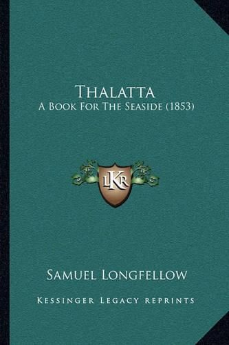 Thalatta: A Book for the Seaside (1853)