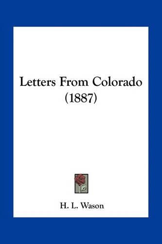 Cover image for Letters from Colorado (1887)