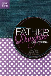 Cover image for One Year Father-Daughter Devotions, The
