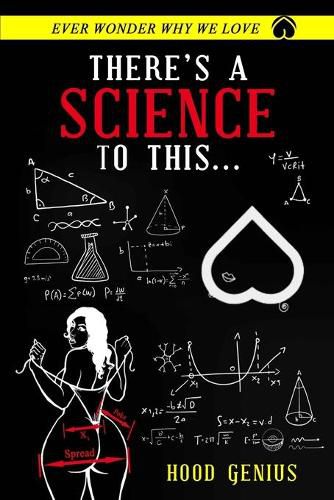 Cover image for There's A Science To This...: Ever wonder why we love