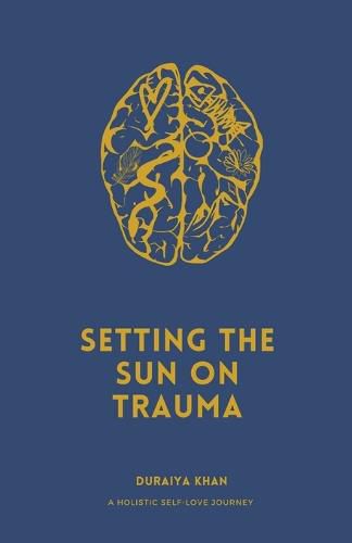 Cover image for Setting the Sun on Trauma