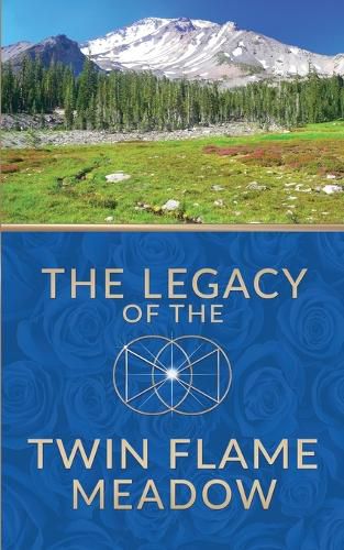 Cover image for The Legacy of the Twin Flame Meadow
