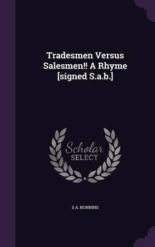 Cover image for Tradesmen Versus Salesmen!! a Rhyme [Signed S.A.B.]