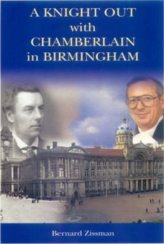 Cover image for A Knight Out with Chamberlain in Birmingham