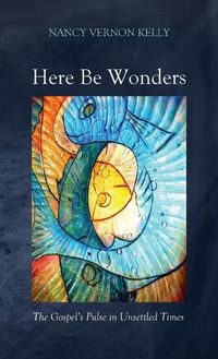 Cover image for Here Be Wonders