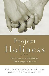 Cover image for Project Holiness: Marriage as a Workshop for Everyday Saints