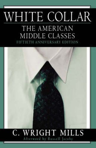 Cover image for White Collar: The American Middle Classes, Fiftieth Anniversary Edition