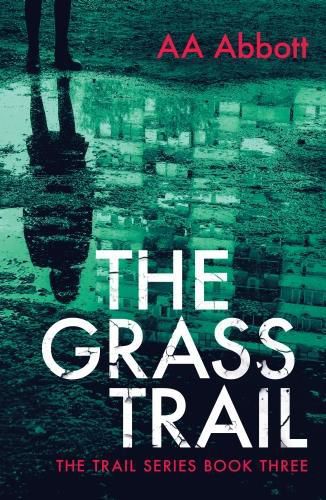 Cover image for The Grass Trail: A tense crime thriller with plenty of twists. Dyslexia-friendly, large print edition