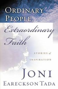 Cover image for ORDINARY PEOPLE, EXTRAORDINARY FAITH: Stories of Inspiration