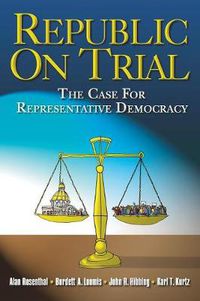 Cover image for Republic on Trial: The Case for Representative Democracy