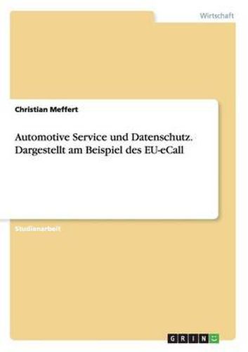 Cover image for Automotive Service und Datenschutz. Dargestellt am Beispiel des EU-eCall