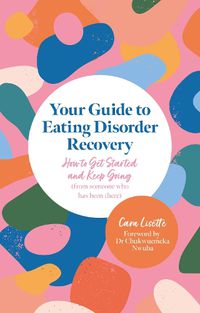 Cover image for Your Guide to Eating Disorder Recovery