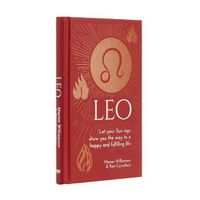 Cover image for Leo: Let Your Sun Sign Show You the Way to a Happy and Fulfilling Life