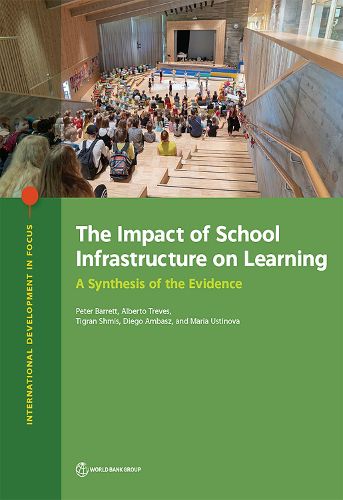 Cover image for The impact of school infrastructure on learning: a synthesis of the evidence