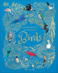 Cover image for An Anthology of Exquisite Birds
