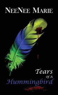 Cover image for Tears of A Hummingbird