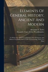 Cover image for Elements Of General History, Ancient And Modern