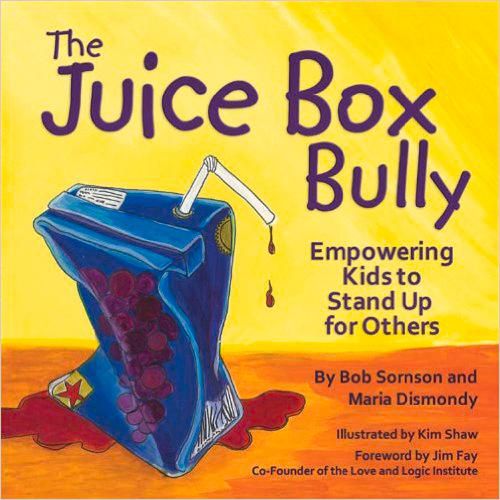 Cover image for The Juice Box Bully: Empowering Kids to Stand Up for Others