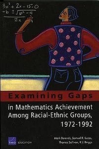 Cover image for Examining Gaps in Mathematics Achievement Among Racial Ethnic Groups, 1972-1992