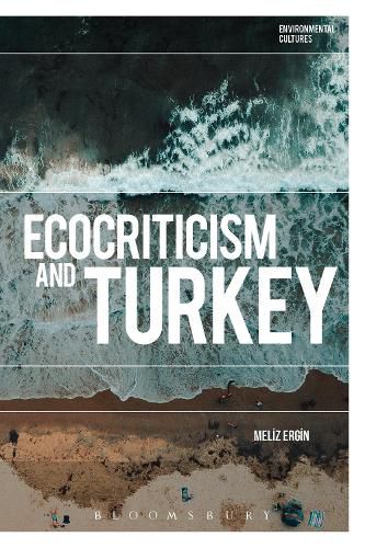 Cover image for Ecocriticism and Turkey