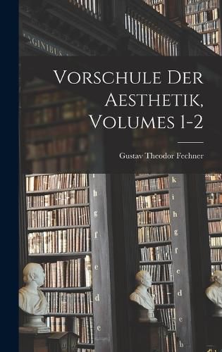 Cover image for Vorschule Der Aesthetik, Volumes 1-2