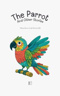 Cover image for The Parrot And Other Stories