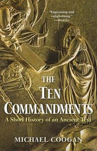 Cover image for The Ten Commandments: A Short History of an Ancient Text