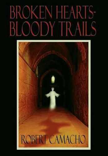 Cover image for Broken Hearts-bloody Trails