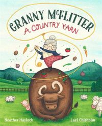 Cover image for Granny McFlitter: A Country Yarn