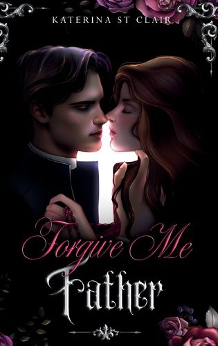 Cover image for Forgive Me Father