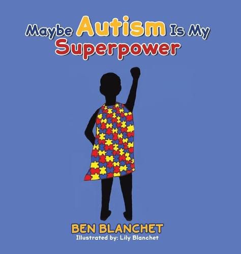 Cover image for Maybe Autism Is My Superpower