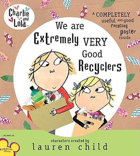 Charlie and Lola: We Are Extremely Very Good Recyclers