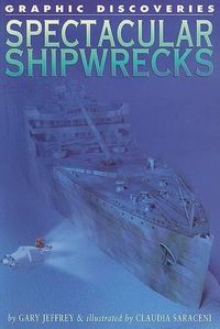 Cover image for Spectacular Shipwrecks