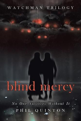 Cover image for Blind Mercy: No One Survives Without It