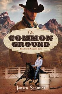 Cover image for On Common Ground: Book 1 in the Grounded Series