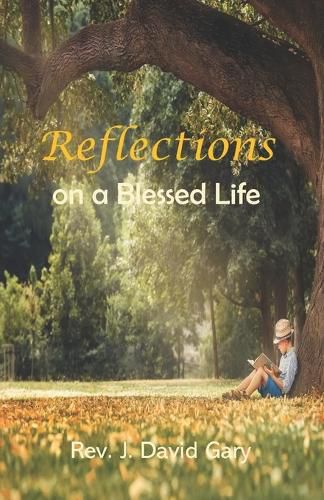 Cover image for Reflections on a Blessed Life