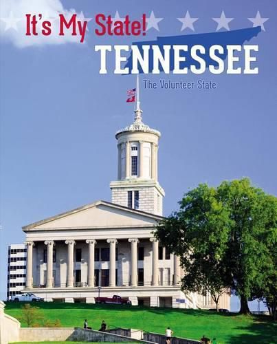 Tennessee: The Volunteer State