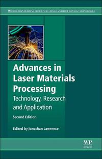 Cover image for Advances in Laser Materials Processing: Technology, Research and Applications