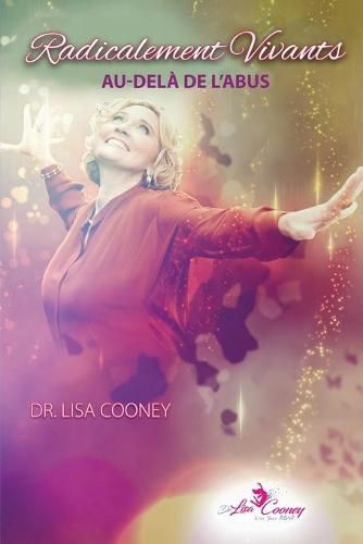 Cover image for Radicalement Vivants Au-dela de l'Abus (French)