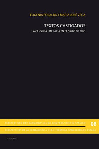 Cover image for Textos Castigados: La Censura Literaria En El Siglo de Oro