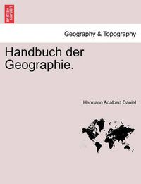 Cover image for Handbuch Der Geographie. Erster Theil