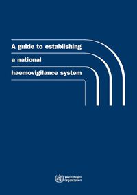 Cover image for A guide to establishing a national haemovigilance system