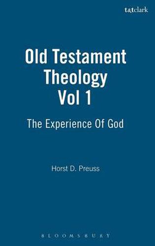 Cover image for Old Testament Theology: Vol 1: The Experience Of God