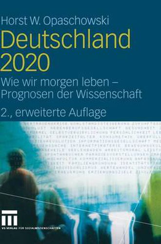 Cover image for Deutschland 2020: Wie Wir Morgen Leben - Prognosen Der Wissenschaft